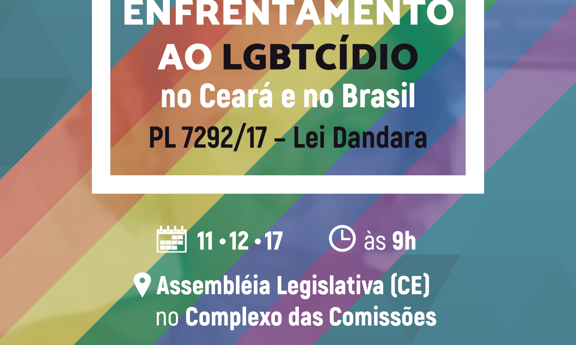 Audiência Pública debate LGBTCídio no Ceará e no Brasil